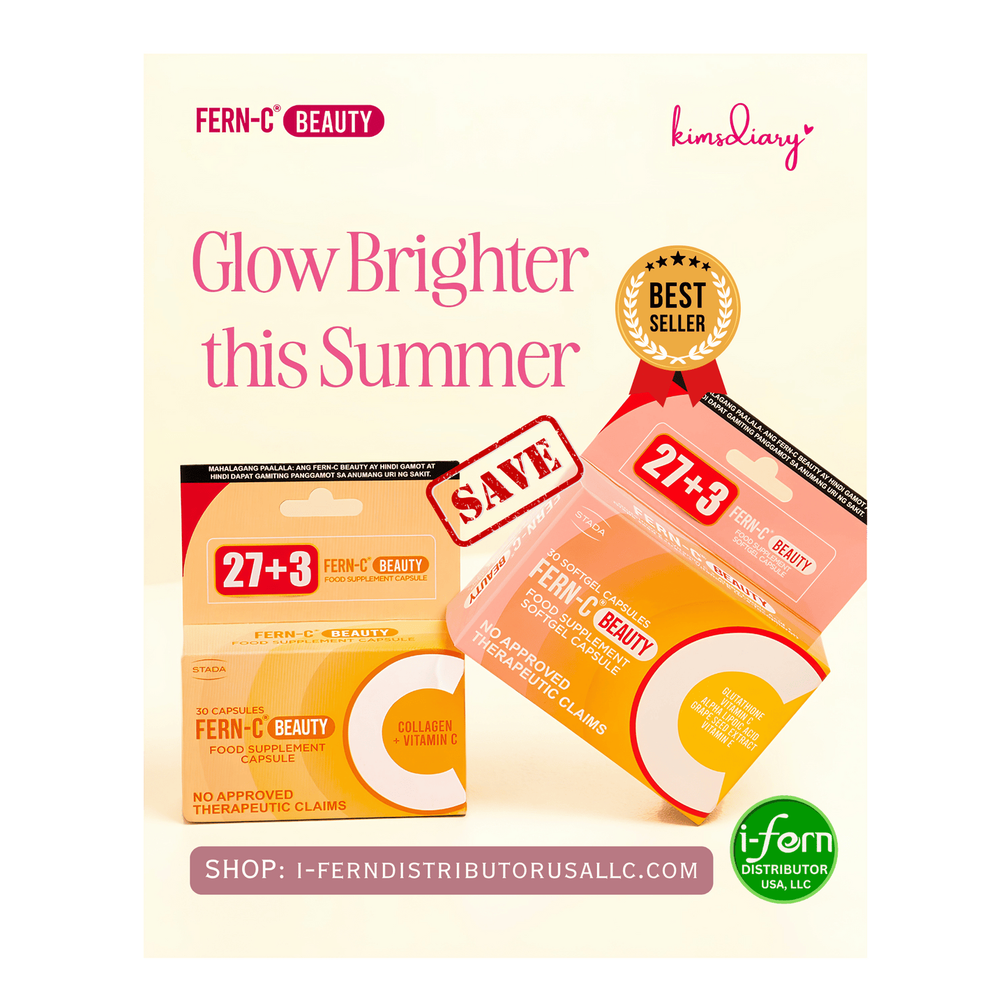 Advertisement for Fern-C Beauty and Kimsdiary products with text 'Glow Brighter this Summer' on a white background. Fern-C Radiance Duo 30-Day | Glutathione & Collagen Softgel/Capsule I-fern USA shop online i-ferndistributorusallc.com