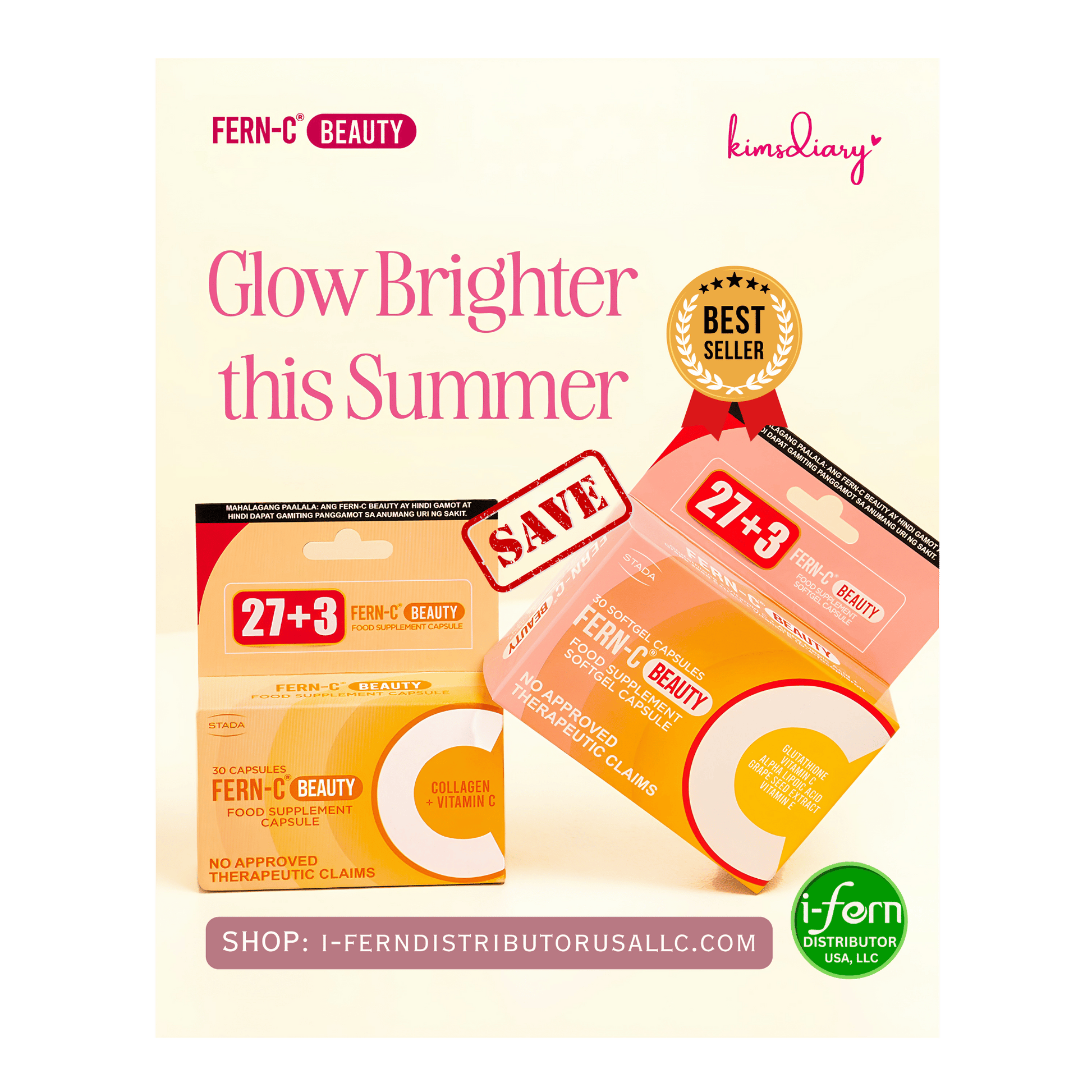 Advertisement for Fern-C Beauty and Kimsdiary products with text 'Glow Brighter this Summer' on a white background. Fern-C Radiance Duo 30-Day | Glutathione & Collagen Softgel/Capsule I-fern USA shop online i-ferndistributorusallc.com
