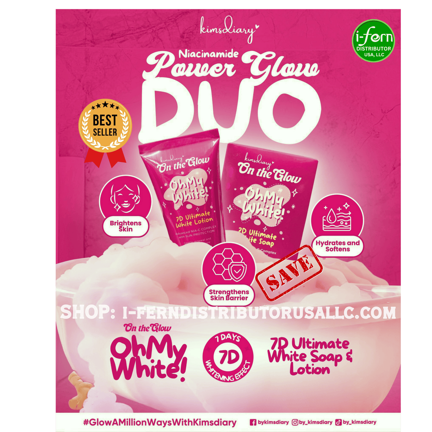 Advertisement for Kimsdiary Power Glow Duo with products and branding elements on a pink background. Power Glow Duo: Oh My White Soap 90g + 7D Brightening Lotion 50ml shop online at i-ferndistributorusallc.com